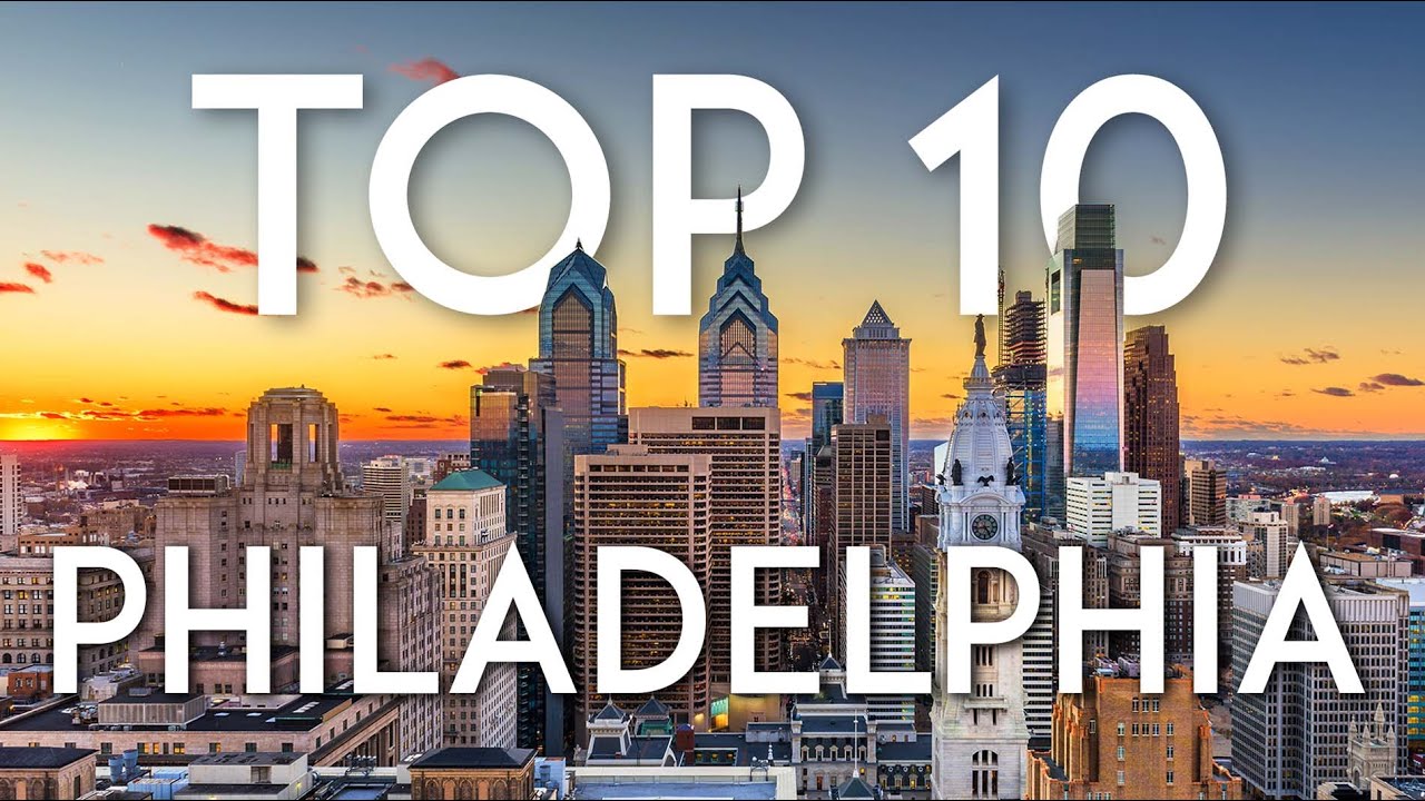 Top 10 Things to do in PHILADELPHIA | Philly Travel Guide